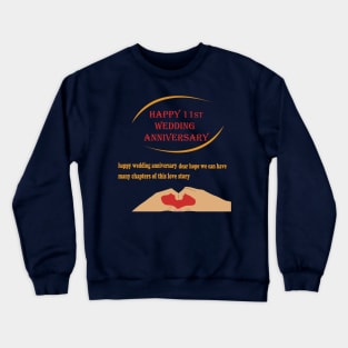 happy 11st wedding anniversary Crewneck Sweatshirt